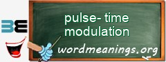 WordMeaning blackboard for pulse-time modulation